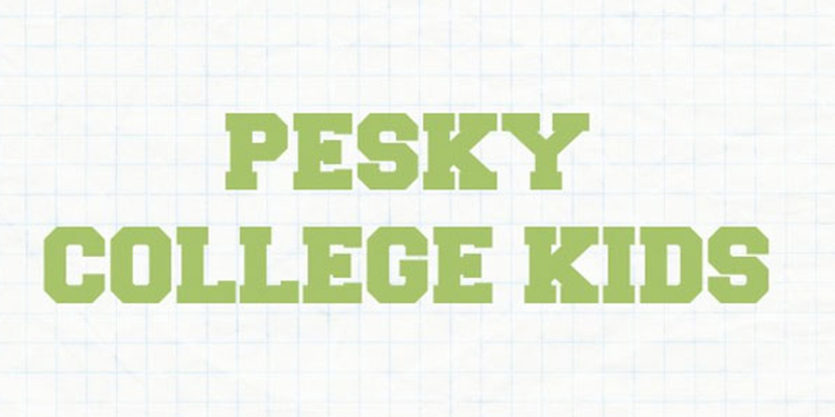 graph paper with the words pesky college kids
