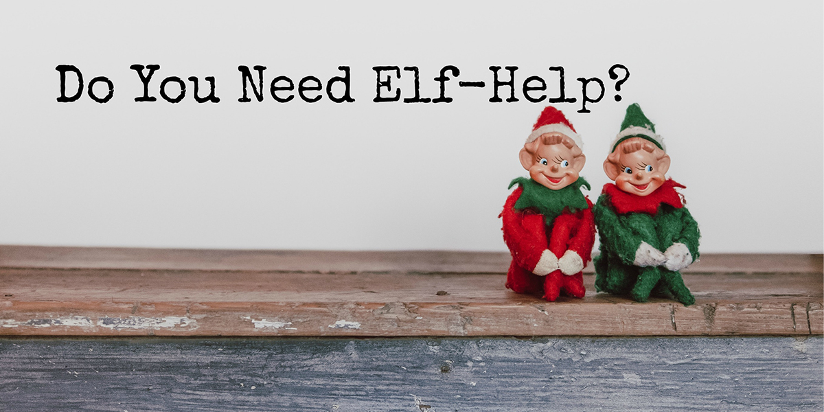 two small elves sitting on a ledge with text that reads, do you need elf help?